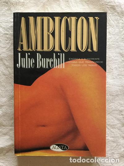 Libros: Ambici&oacute;n - Julie Burchill - Foto 1