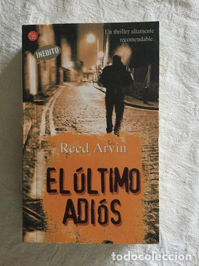 Libros: El &uacute;ltimo adi&oacute;s - Reed Arvin - Foto 1