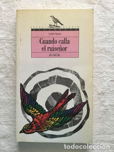 Libros: Cuando calla el ruise&ntilde;or - Isolde Heyne - Foto 1