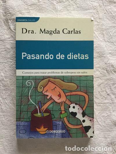 Libros: Pasando de dietas - Dra. Magda Carlas - Foto 1