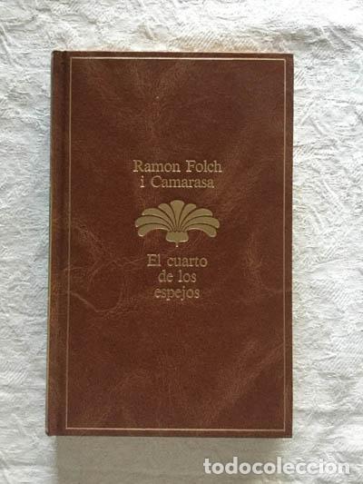 Libros: El cuarto de los espejos - Ram&oacute;n Folch i Camarasa - Foto 1