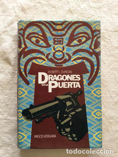 Libros: Dragones en la puerta - Robert L. Duncan - Foto 1