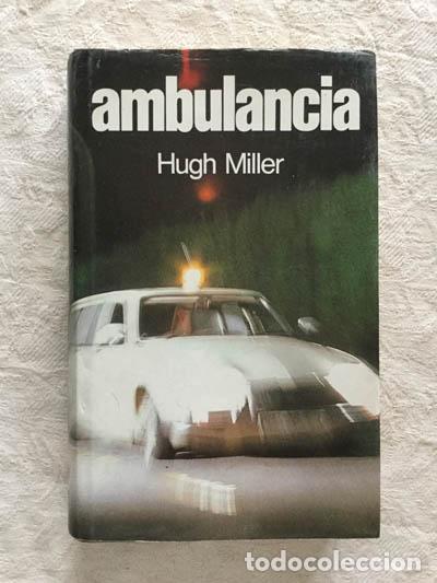 Libros: Ambulancia - Hugh Miller - Foto 1