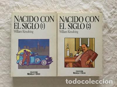 Libros: Nacido con el siglo (2 tomos) - William Kinsolving - Foto 1
