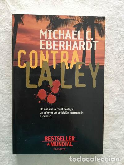 Libros: Contra la ley - Michael C. Eberhardt - Foto 1