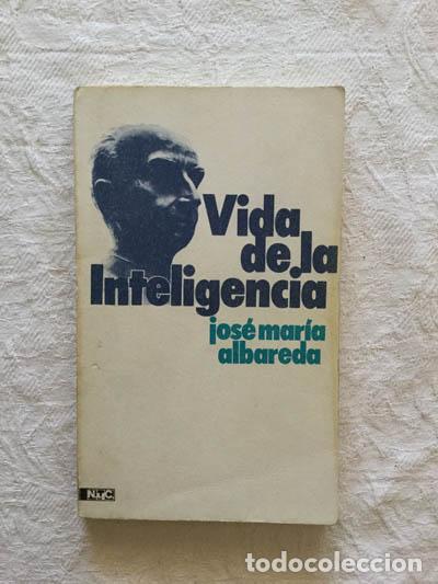 Libros: Vida de la inteligencia - Jos&eacute; Mar&iacute;a Albareda - Foto 1