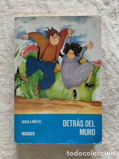 Libros: Detr&aacute;s del muro - Ursula W&ouml;lfel - Foto 1