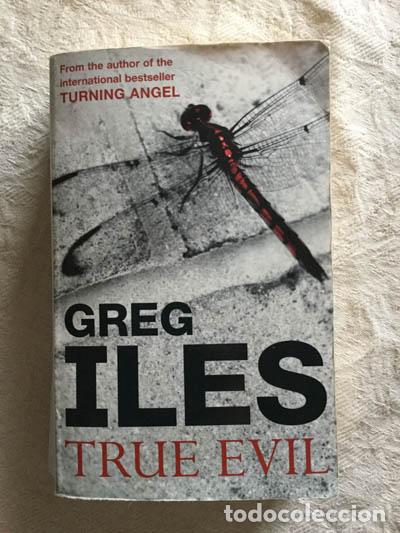 Libros: True Evil - Greg Iles - Foto 1