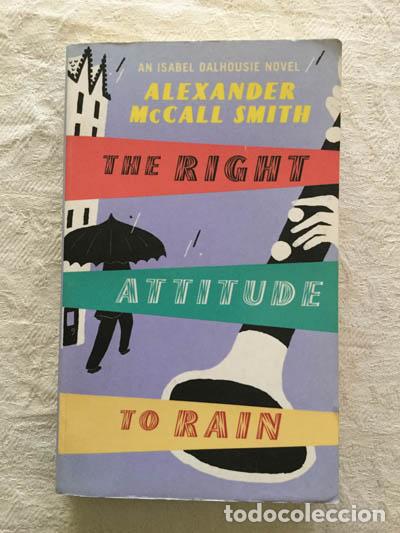 Libros: The right attitude to rain - Alexander McCall Smith - Foto 1