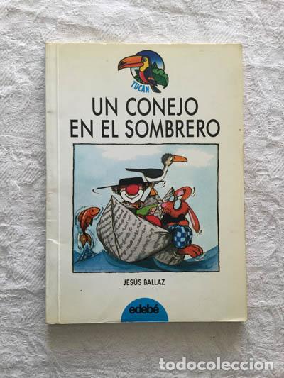 Libros: Un conejo en el sombrero - Jes&uacute;s Ballaz - Foto 1