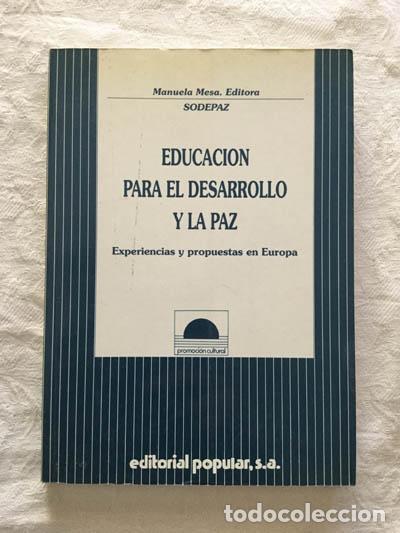 Libros: Educaci&oacute;n para el desarrollo y la paz - Manuela Mesa - Foto 1