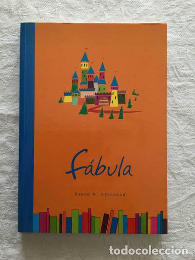 Libros: F&aacute;bula - Pedro H. Herrador - Foto 1