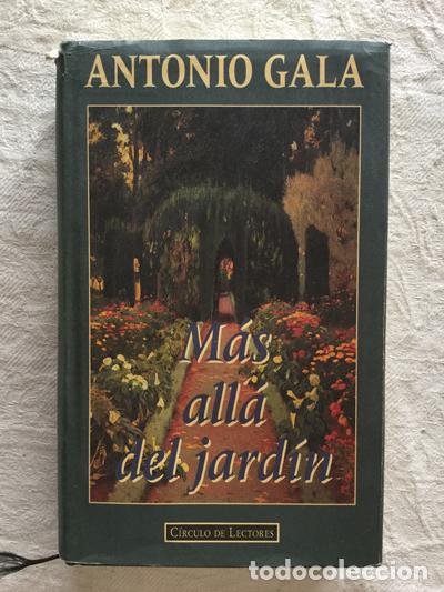 Libros: M&aacute;s all&aacute; del jard&iacute;n - Antonio Gala - Foto 1
