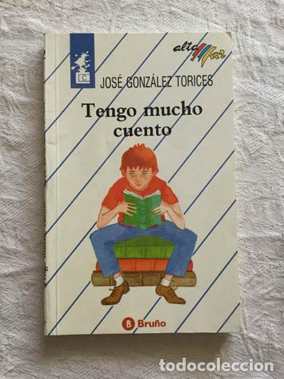 Libros: Tengo mucho cuento - Jos&eacute; Gonz&aacute;lez Torices - Foto 1