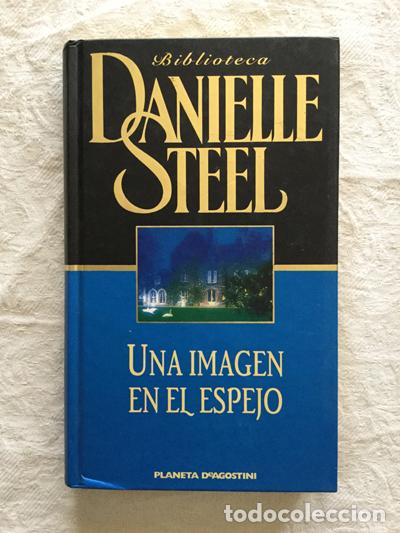 Libros: Una imagen en el espejo - Danielle Steel - Foto 1