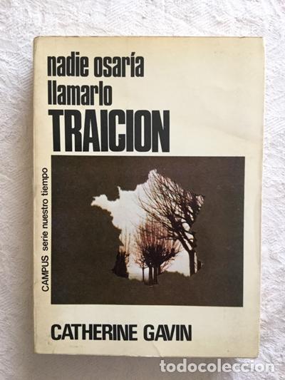 Libros: Nadie osar&iacute;a llamarlo traici&oacute;n - Catherine Gavin - Foto 1