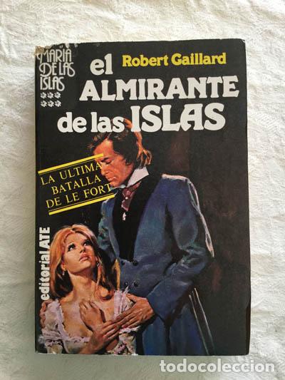 Libros: El almirante de las islas - Robert Gaillard - Foto 1