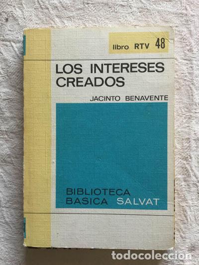 Libros: Los intereses creados - Jacinto Benavente - Foto 1