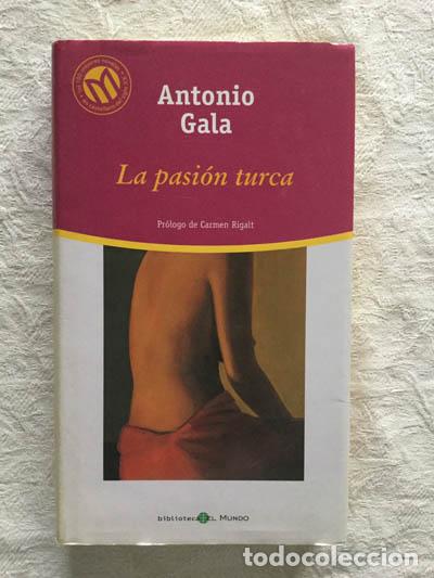 Libros: La pasi&oacute;n turca - Antonio Gala - Foto 1