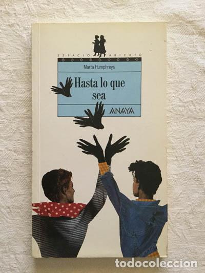 Libros: Hasta lo que sea - Marta Humphreys - Foto 1