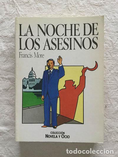 Libros: La noche de los asesinos - Francis More - Foto 1