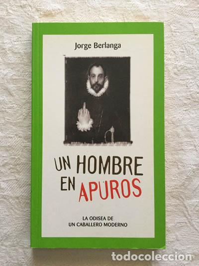 Libros: Un hombre en apuros - Jorge Berlanga - Foto 1
