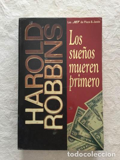 Libros: Los sue&ntilde;os mueren primero - Harold Robbins - Foto 1
