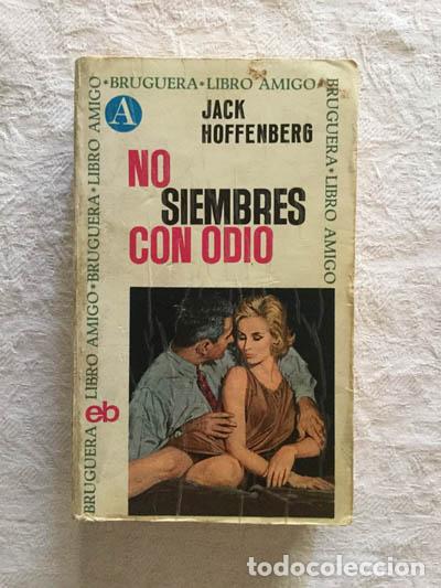 Libros: No siembres con odio - Jack Hoffenberg - Foto 1
