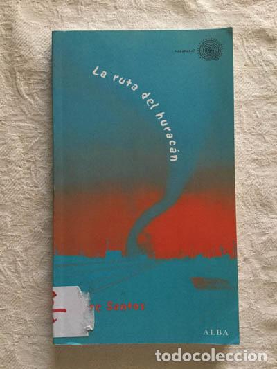 Libros: La ruta de hurac&aacute;n - Care Santos - Foto 1