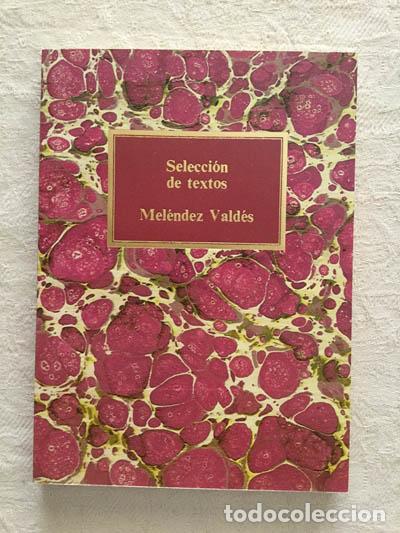 Libros: Selecci&oacute;n de textos - Mel&eacute;ndez Vald&eacute;s - Foto 1