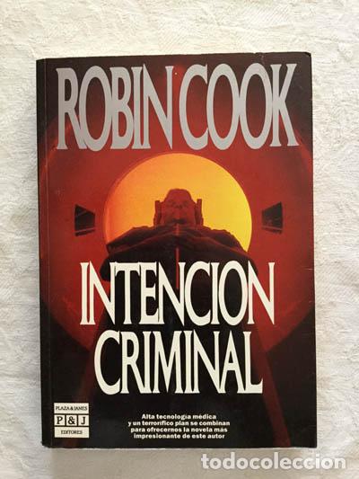 Libros: Intenci&oacute;n criminal - Robin Cook - Foto 1