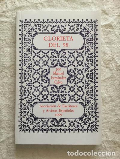 Libros: Glorieta del 98 - Manuel Fern&aacute;ndez Calvo - Foto 1