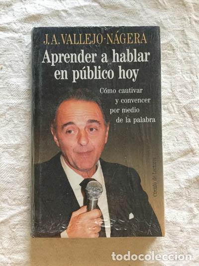 Libros: Aprender a hablar en p&uacute;blico - J.A. Vallejo-N&aacute;gera - Foto 1