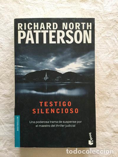 Libros: Testigo silencioso - Richard North Patterson - Foto 1