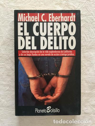 Libros: El cuerpo del delito - Michael C. Eberhardt - Foto 1