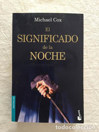 Libros: El significado de la noche - Michael Cox - Foto 1