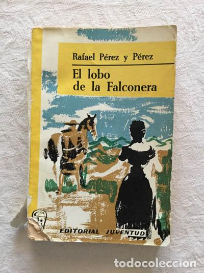 Libros: El lobo de la Falconera - Rafael P&eacute;rez P&eacute;rez - Foto 1