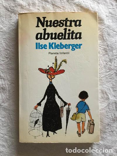 Libros: Nuestra abuelita - Ilse Kleberger - Foto 1