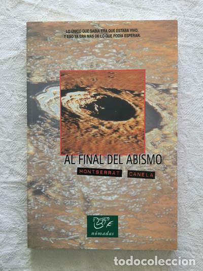Libros: Al final del abismo - Montserrat Canela - Foto 1