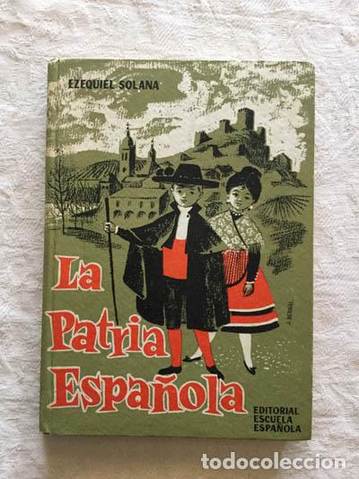 Libros: La patria espa&ntilde;ola - Ezequiel Solana - Foto 1
