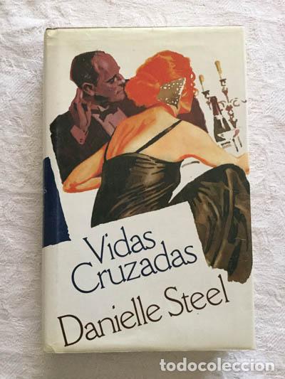 Libros: Vidas cruzadas - Danielle Steel - Foto 1