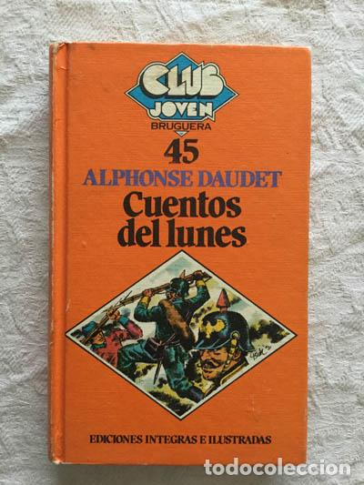 Libros: Cuentos del lunes - Alphonse Daudet - Foto 1