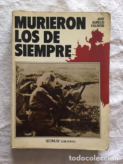 Libros: Murieron los de siempre - Jose Aurelio Valderon - Foto 1