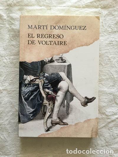 Libros: El regreso de Voltaire - Mart&iacute; Dom&iacute;nguez - Foto 1