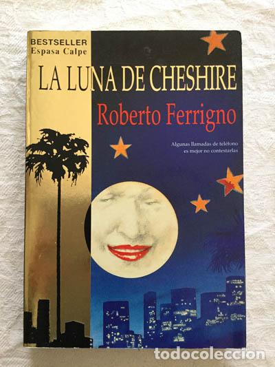 Libros: La luna de Cheshire - Roberto Ferrigno - Foto 1