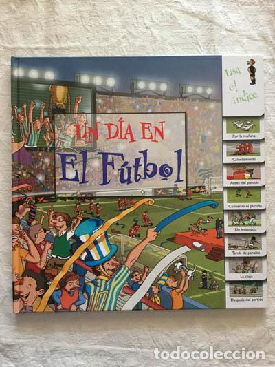 Libros: Un d&iacute;a en el f&uacute;tbol - Foto 1