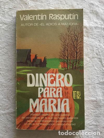 Libros: Dinero para Mar&iacute;a - Valent&iacute;n Rasput&iacute;n - Foto 1