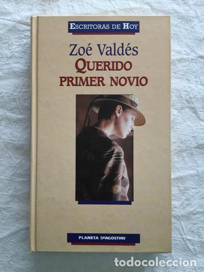 Libros: Querido primer novio - Zo&eacute; Vald&eacute;s - Foto 1