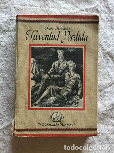 Libros: Juventud perdida - Dan Breman - Foto 1
