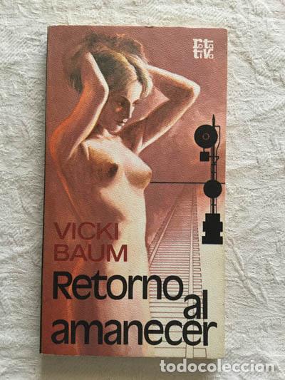 Libros: Retorno al amanecer - Vicki Baum - Foto 1